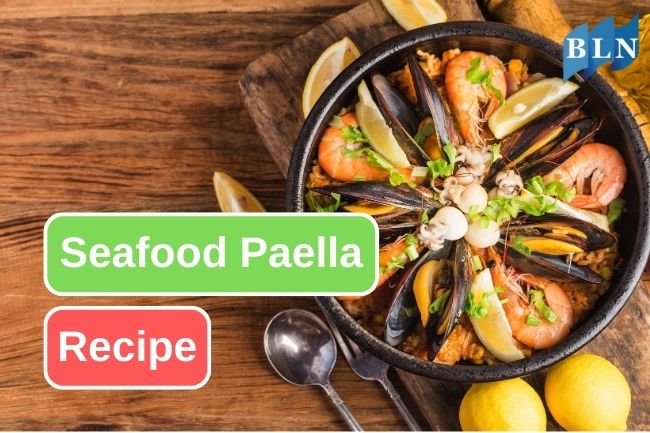 Here Is Homemade Seafood Paella Recipe